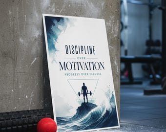 Discipline Over Motivation Poster, instant digital download, gym wall art