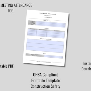 May include: A white document titled "SAFETY MEETING ATTENDANCE LOG" with blue-lined sections for meeting information, attendance, notes, and approval. Text includes "Editable PDF", "Instant Download", "OHSA Compliant", and "Construction Safety".