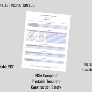 May include: A white Vehicle/Fleet Inspection Log document featuring sections for vehicle information, an inspection checklist with pass/fail checkboxes, deficiency notes, corrective actions, and a driver sign-off area with lines for signature and date.