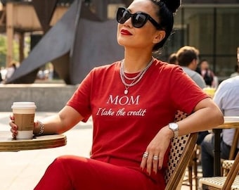Mom Tee Ich nehme die Gutschrift T-Shirt | Zitat Script Tshirt, trockener Humor Geschenk
