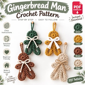 May include: A digital PDF crochet pattern for gingerbread man ornaments. The image displays four finished crocheted gingerbread figures in green, yellow, brown, and beige, each with a white bow and a hanging loop. Text includes Gingerbread Man Crochet Pattern.