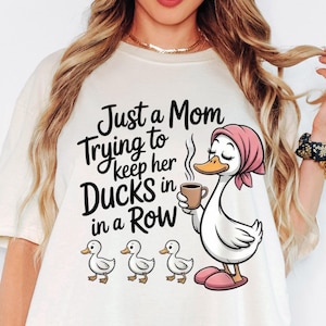 Comfortkleuren grappige eend moedershirt, gewoon een moeder die haar eenden op een rij probeert te houden Shirt, schattig mama-T-shirt, cadeau voor moeder, casual damesshirt