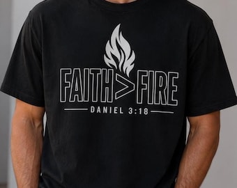 Christian Unisex classic tee Faith Over Fire minimalist design Daniel 3:18