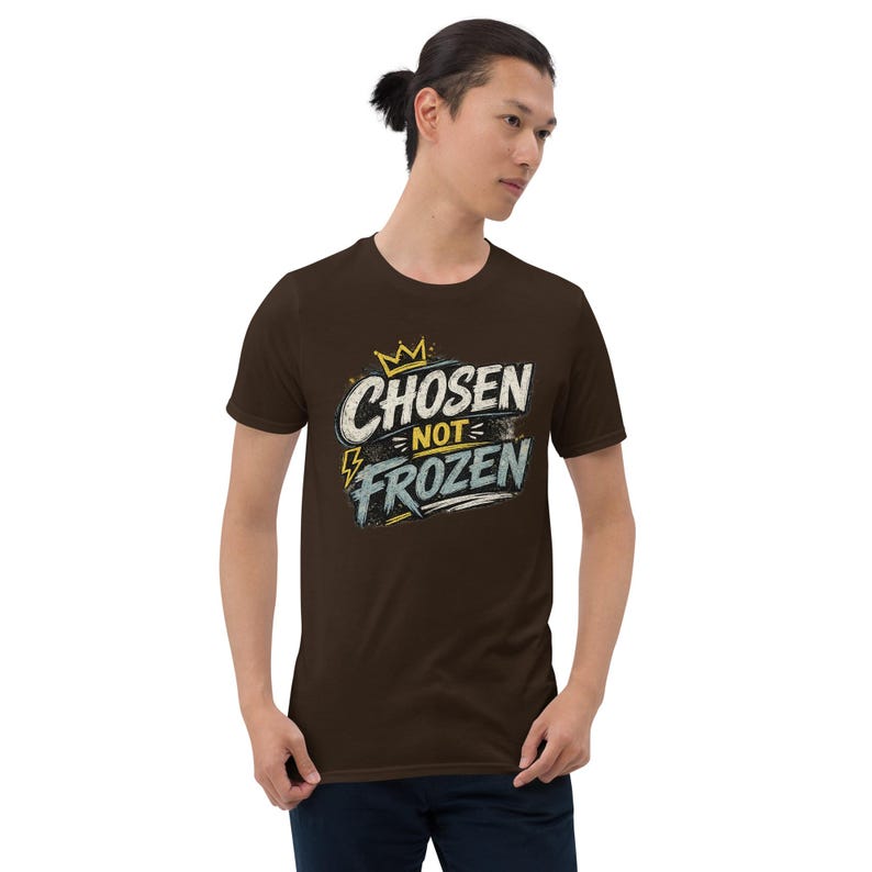 Faith Tee Chosen not Frozen Unisex T-Shirt