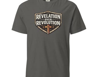 Revelation over Revolution Unisex garment-dyed heavyweight t-shirt