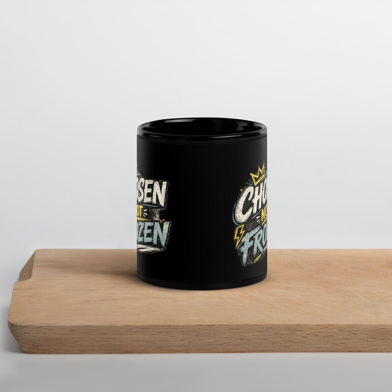 Black Glossy Mug Gift for Her | Faith based Chosen not Frozen
