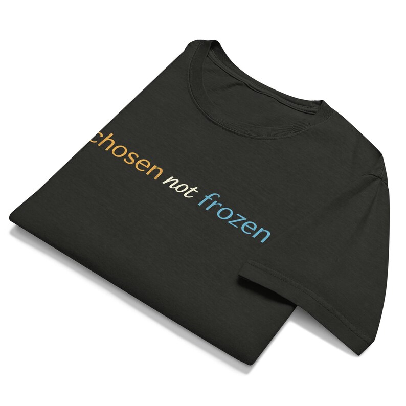 Chosen Not Frozen Shirt | Minimalist Typography Tee | Modern Streetwear Graphic Tee  | Unisex Oversized Fashion Tee