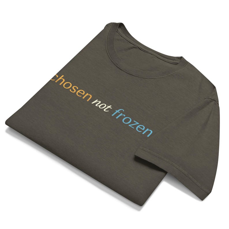 Chosen Not Frozen Shirt | Minimalist Typography Tee | Modern Streetwear Graphic Tee  | Unisex Oversized Fashion Tee