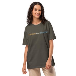Chosen Not Frozen Shirt | Minimalist Typography Tee | Modern Streetwear Graphic Tee  | Unisex Oversized Fashion Tee