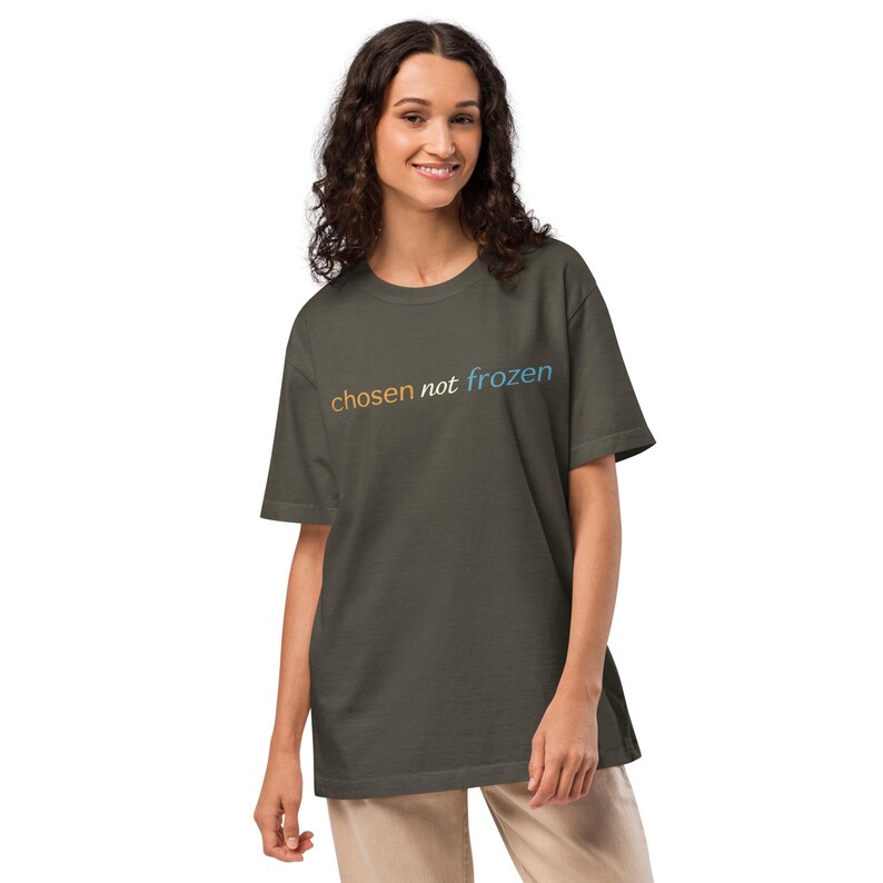 Chosen Not Frozen Shirt | Minimalist Typography Tee | Modern Streetwear Graphic Tee  | Unisex Oversized Fashion Tee