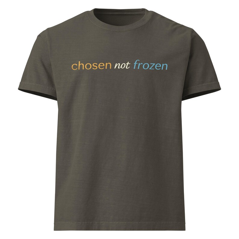 Chosen Not Frozen Shirt | Minimalist Typography Tee | Modern Streetwear Graphic Tee  | Unisex Oversized Fashion Tee