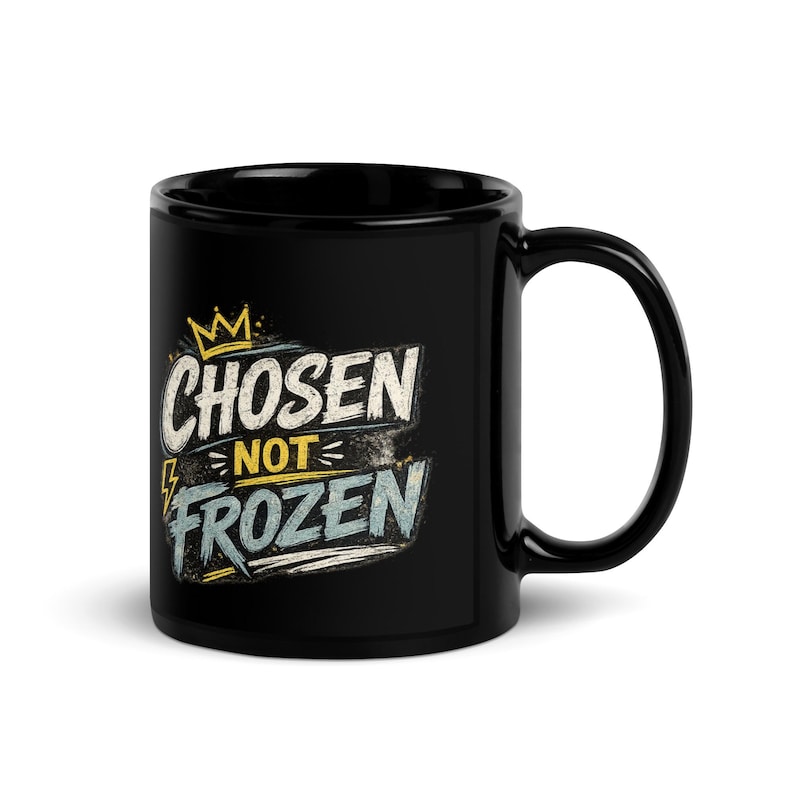 Black Glossy Mug Gift for Her | Faith based Chosen not Frozen