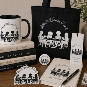 May include: A collection of items featuring the text Black Women Read and a graphic of four people at a table, including a white mug with a black handle, a black tote bag, a white bookmark, a notebook, a pen, a circular pin, a sticker, and a keychain.