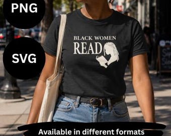 Black Woman Reader SVG PNG | Book Lover Apparel, Wall Art (Digital Download)
