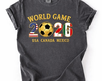 2026 World Game Soccer Fan Shirt, Soccer Tournament Gift Tee, Football Supporter Shirt, Unisex International Cup Tee, Match Day Apparel