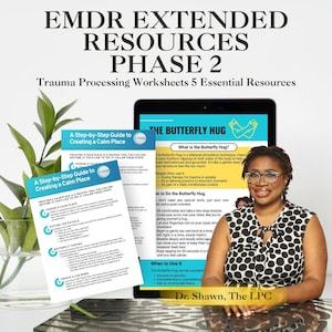 May include: An image promoting EMDR Extended Resources Phase 2, featuring a woman and worksheets. The worksheets detail creating a calm place and the Butterfly Hug technique. The image includes text about trauma processing and is designed for therapy.
