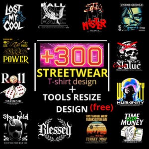 May include: A collection of streetwear t-shirt designs with various graphics and text. Designs include a wolf, angel, puppet master, and skull. The image also includes text that says "+300 Streetwear T-shirt design + Tools Resize Design (free)".
