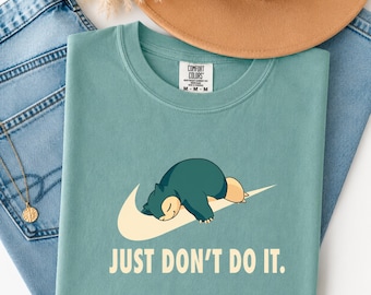 Comfort Colors Pokémon Snorlax Shirt, "Just Don't Do It" Meme T-Shirt, Retro Anime Graphic Unisex Tee, Funny Pokémon Fan Gift, Birthday Gift
