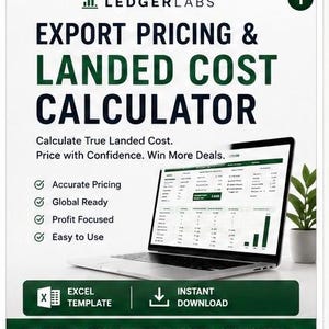 Könnte beinhalten: Eine digitale Marketinggrafik für den LedgerLabs Export Pricing & Landed Cost Calculator. Sie zeigt einen Laptop mit einer Tabellenkalkulation, eine Liste mit Vorteilen und Text, einschließlich Excel Template und Instant Download.