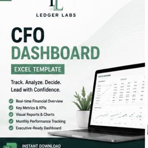 May include: A digital CFO Dashboard Excel template by Ledger Labs featuring a laptop displaying financial charts and data. Text includes: CFO DASHBOARD, EXCEL TEMPLATE, Track. Analyze. Decide. Lead with Confidence, and feature lists.