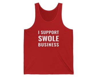 I Support Swole Business Tank | Gym Fitness Funny Workout Shirt