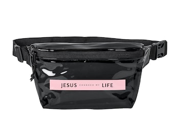 Jesus Changed My Life Fanny Pack | Clear or Black PVC Waist Bag