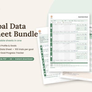 May include: A Goal Data Sheet Bundle featuring three printable sheets including a Client Profile & Goals, Goal Data Sheet with 100 trials per goal, and a Multi-Goal Progress Tracker. The documents are white with dark green accents and text.