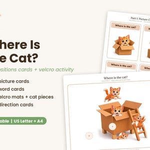May include: Educational activity set titled Where Is the Cat? featuring prepositions cards and velcro mats. Includes 10 picture cards, 10 word cards, 2 velcro mats with cat pieces, and 10 direction cards. Printable in US Letter and A4 sizes.