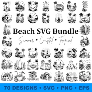 Pode incluir: Um pacote SVG a preto e branco com 70 designs com tema de praia. Os designs incluem pranchas de surf, palmeiras, ondas e cenas de praia. O texto inclui "Beach SVG Bundle", "Summer, Coastal, Tropical" e "Sun, Sand, Sea".