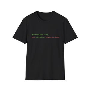 Python Coding Motivation T-Shirt | Programmer Humor