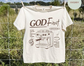 God First Coffee Second Comfort Color Shirt, Christian Shirt,  Coffee Lover Tee,Coffee Lover Gift, Faith Shirt, Christian Gift