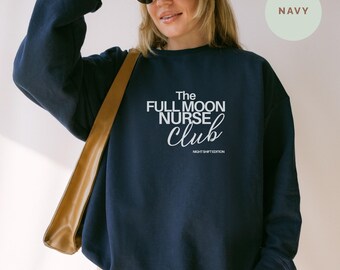Nurse Sweatshirt, Night Shift Nurse Shirt, Nurses Club, Night Shift Edition, RN Humor, Nurse Gift, Nurse Apparel, Cool Nurse Club