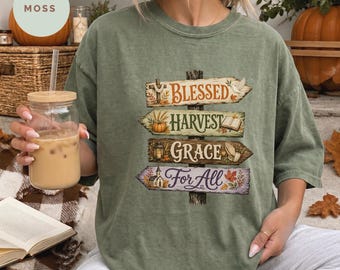 Fall Comfort Color Shirt, Harvest Shirt, Christian Shirt, Thanksgiving Shirt, Faith Shirt, Grateful Shirt, Fall Christian Gift