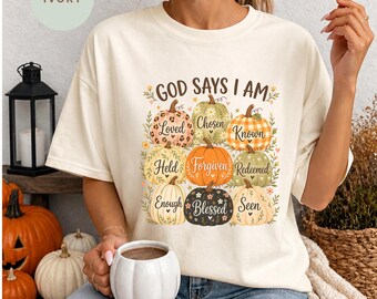 God Says I Am Comfort Color Shirt, Fall Shirt, Christian Shirt, Thanksgiving Shirt, Faith Shirt, Grateful Shirt, Fall Christian Gift