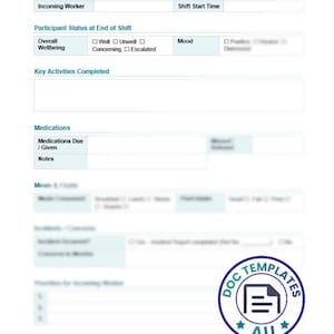 May include: A white and teal Shift Handover Sheet template with sections for participant information, shift times, and status updates. Includes fields for wellbeing, mood, and key activities. Features a Doc Templates AU logo.