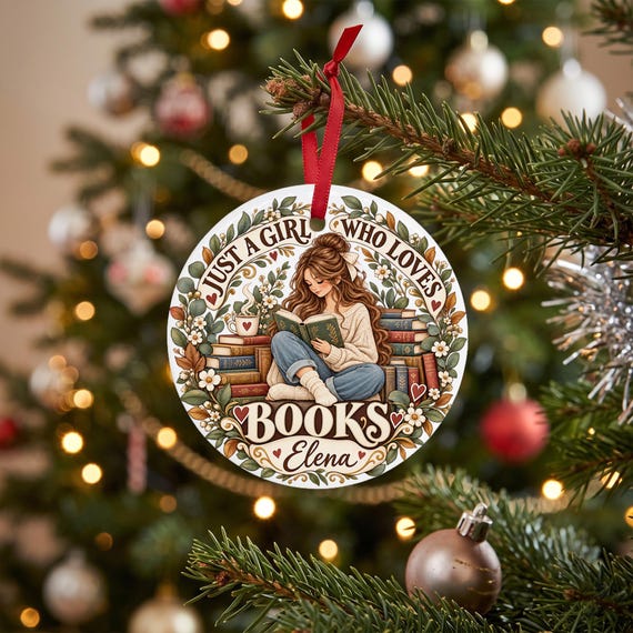 Personalized Book Lover Ornament, Custom Name Reading Girl Gift, Just a Girl Who Loves Books Ornament, Bookish Christmas Keepsake