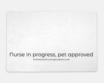 Funny Pet Mat – Nurse in Progress, Pet Approved – Nursing Student Gift