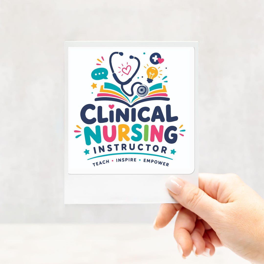 Clinical Nursing Instructor Sticker, Durable Vinyl, Water-resistant ...