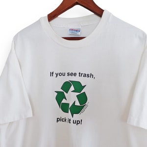 90s t shirt / recycle t shirt / 1990s Pick Up Trash Recycle Hanes Beefy T cotton t shirt Earth single stitch size XL image 1