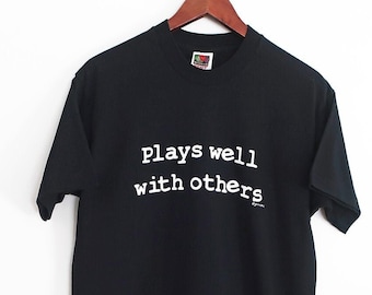 Plays Well With Others shirt / 90s t shirt / 1990s Plays Well With Others single stitch t shirt Medium