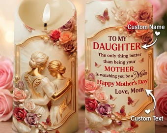 To My Daughter Watching You Be A Mom, Personalized Custom LED Candle, Gift For Daughter