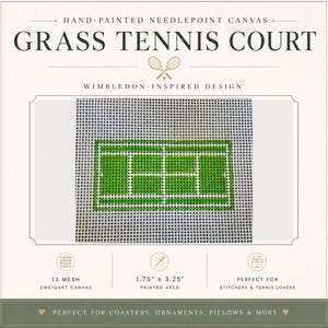 May include: A hand-painted needlepoint canvas featuring a green grass tennis court design. The product packaging displays the text "GRASS TENNIS COURT", "WIMBLEDON-INSPIRED DESIGN", "13 MESH ZWEIGART CANVAS", and "1.75" x 3.25" PAINTED AREA".