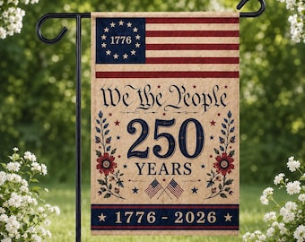 250 Years Garden Flag, We The People Flag Decor, Vintage America 250 Porch Decor, Patriotic Banner, America 250 Years Flag, Independence Day