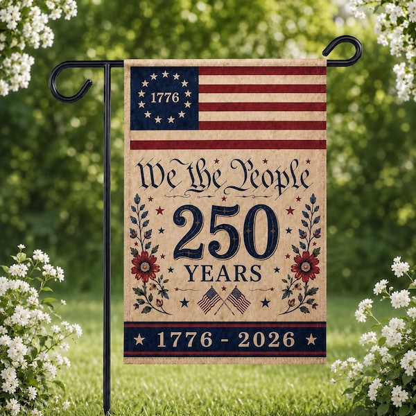 250 Years Garden Flag, We The People Flag Decor, Vintage America 250 Porch Decor, Patriotic Banner, America 250 Years Flag, Independence Day