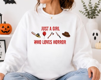 Just A Girl Who Loves Horror Sweatshirt, Horror Lover Hoodie Women, Spooky Halloween Sweatshirt, Gothic Aesthetic Crewneck