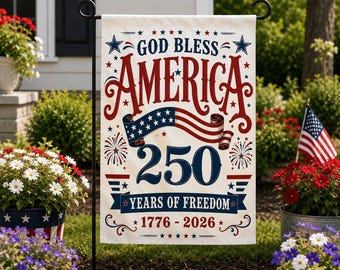 Patriotic Garden Flag, God Bless America Flag, 250 Years Of Freedom Yard Flag, Vintage Americana House Flag Decor, USA Flag
