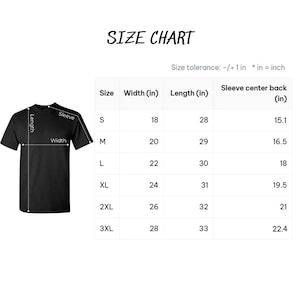 May include: Black t-shirt with a size chart. The chart shows measurements in inches for width, length, and sleeve center back for sizes S to 3XL. The text "SIZE CHART" is at the top.