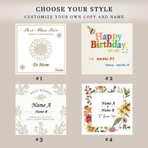 May include: Four greeting card designs with customizable text. The top left card has a sunflower and reads "Best Mom Ever." The top right card says "Happy Birthday." The bottom cards say "Best Wishes" and "I love you."
