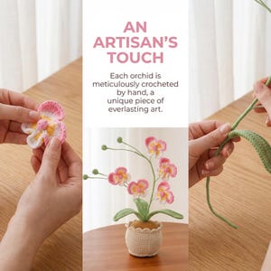 May include: A crocheted orchid arrangement in a small pot. The flowers are pink, yellow, and white, with green stems and leaves. The pot is beige with a scalloped edge. Text reads "AN ARTISAN'S TOUCH".