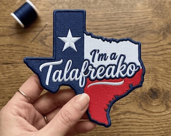 Texas Talafreako Patch, I'm A Talafreako Embroidered Patch, Funny Texas Pride Southwest Desert Scenery Gift, Texas People Gift